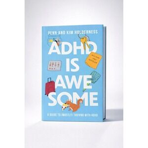 ADHD is Awesome Book Self Help Humor Family Relationships Penn & Kim Holderness